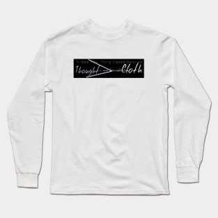 A Bea Kay Thing Called Beloved- Thought Over Cloth Long Sleeve T-Shirt
